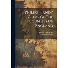 (영문도서) Philips' Handy Atlas Of The Counties Of England Paperback, Legare Street Press, English, 9781021276599