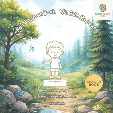 (영문도서)My Calm Down Book Will Help Me Calm Down: Book for angry boys 4 + Paperback, Independently Published, English, 9798275728149