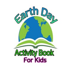 Earth Day Activity Book For Kids: A Fun and Educational Gift for Toddlers Boys and Girls How to Take... Paperback, Independently Published, English, 9798738031892