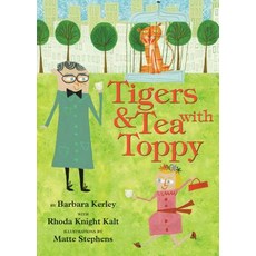 Tigers & Tea with Toppy Hardcover