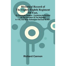 (영문도서)Historical Record Of The Eighty-Eighth Regiment Of Foot Or Connaught Rangers: C... Paperback, Alpha Edition, English, 9789373058948