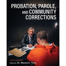 (영문도서) Probation Parole and Community Corrections Paperback, Cognella Academic Publishing, English, 9798823308007