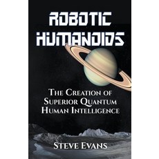 (영문도서) Robotic Humanoids. Paperback, Steve Earle, English, 9798201484415