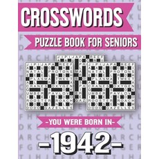 Crossword Puzzle Book For Seniors: You Were Born In 1942: Hours Of Fun Games For Seniors Adults And ... Paperback, Independently Published, English, 9798729859115