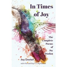 (영문도서) In Times of Joy Paperback, Storixus Media and Publishing, English, 9780648364092