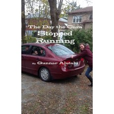 (英文圖書)The Day the Cars Stopped Running 精裝版, Lulu.com, English