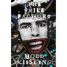 (영문도서)The Smile Factory Paperback, English, 9780983001980, Precipice Books