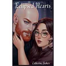 (영문도서)Eclipsed Hearts Paperback, Catherine Stokes, English, 9798231063260