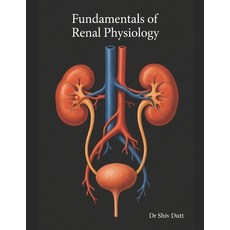 (영문도서)Fundamentals of Renal Physiology Paperback, Independently Published, English, 9798279054244