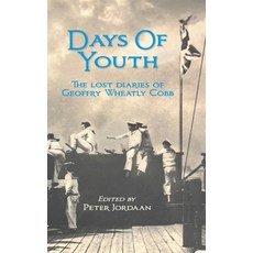 (영문도서)Days of Youth: The Lost Diaries of Geoffry Wheatly Cobb Hardcover, Alchemie Books, English, 9781764487870 Alchemie Books, English, 9781764487870