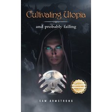 (영문도서)Cultivating Utopia Paperback, Workbook Press, English, 9781963718522