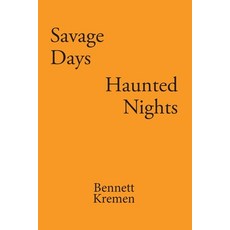 (영문도서)Savage Days Haunted Nights Paperback, Bk Publishing, English, 9798993056012