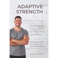 (英文圖書)Adaptive Strength: The Inclusive Fitness Guide for Every Body and Ability: Fitne... 平裝版, Independently Published, 英文