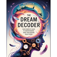 (英文圖書)The Dream Decoder: Your Complete Guide to Understanding What Your Dreams Really... 平裝版, Independently Published, 英文