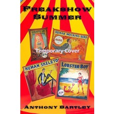 (영문도서) Freakshow Summer Paperback, Kinkajou Press, English, 9781951122362