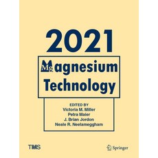 (영문도서) Magnesium Technology 2021 Hardcover, Springer, English, 9783030655273