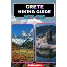 (영문도서)Crete Hiking Guide 2025-2026 Paperback, Independently Published, English, 9798274437554