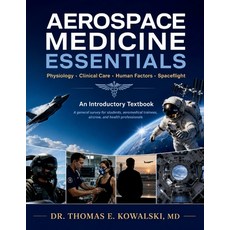 (영문도서)Aerospace Medicine Essentials: A general survey for students aeromedical traine... Paperback, Independently Published, English, 9798180894281