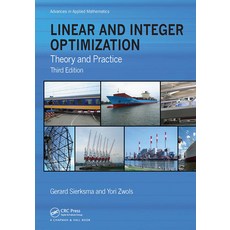 (영문도서)Linear and Integer Optimization: Theory and Practice Third Edition Paperback, CRC Press, English, 9781032917801