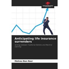(영문도서)Anticipating life insurance surrenders Paperback, Our Knowledge Publishing, English, 9786208943059