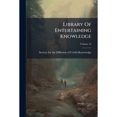 (영문도서)Library Of Entertaining Knowledge; Volume 24 Paperback, Nabu Press, English, 9781245334525