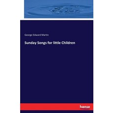 Sunday Songs for little Children Paperback, Hansebooks, English, 9783337181307