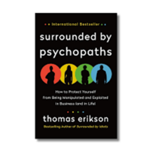 Surrounded by Psychopaths or How to Stop Being Exploited by Others, Vermilion