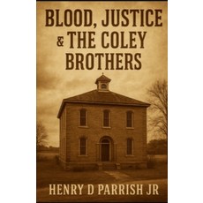 (영문도서)Blood Justice & The Coley Brothers Paperback, Books.by, English, 9798898326920