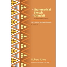 (영문도서)Grammatical Sketch of Chindali: The Chindali Language of Malawi Volume 2 Paperback, American Philosophical Soci..., English, 9781606189108