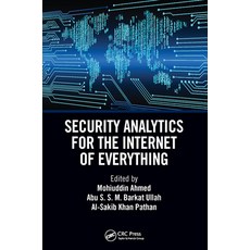 (영문도서)Security Analytics for the Internet of Everything Paperback, CRC Press, English, 9781032400693