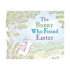 영문 영어 유아 도서 The Bunny Who Found Easter Paperback 미국판 1862663, 영문 영어 유아 도서 The Bunny Who Foun