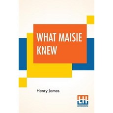 What Maisie Knew Paperback, Lector House, English, 9789353440374