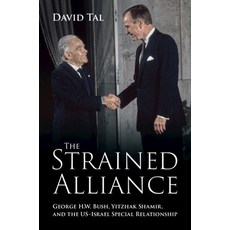 (英文圖書)The Strained Alliance: George H. W. Bush Yitzhak Shamir and the Us-Israel Spec... 精裝版, Cambridge University Press, 英文