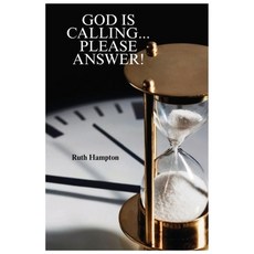 (영문도서)God Is Calling...Please Answer: Revised Edition Paperback, Ruth Hampton Writes, LLC, English, 9798993776453