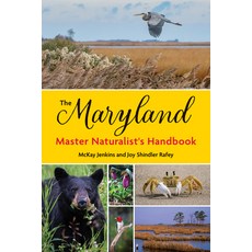 (영문도서) The Maryland Master Naturalist's Handbook Paperback, Johns Hopkins University Press, English, 9781421451589