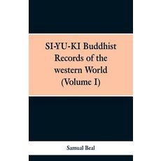 (영문도서) SI-YU-KI Budhist Records of the western World. (Volume I) Paperback, Alpha Edition, English, 9789353298890