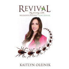 (英文圖書)Revival: My Journey with Neuropsychiatric Lyme Disease 精裝版, Chantilly Press, 英文