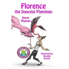 Florence The Dancing Flamingo Paperback, Bob Scott Publishing