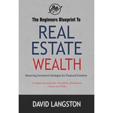 (영문도서) The Beginner's Blueprint to Real Estate Wealth: Mastering Investment Strategies... Paperback, Independently Published, English, 9798312022919