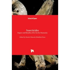 (영문도서) Insecticides: Impact and Benefits of Its Use for Humanity Hardcover, Intechopen, English, 9781839690266