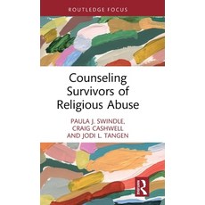 (영문도서) Counseling Survivors of Religious Abuse Hardcover, Routledge, English, 9780367465445