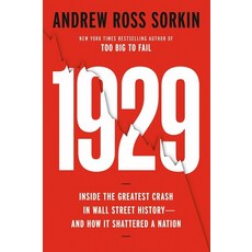 1929:Inside the Greatest Crash in Wall Street History--And How It Shattered a Nation, Viking