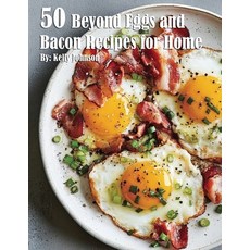 (영문도서) 50 Beyond Eggs and Bacon Recipes for Home Paperback, Marick Booster, English, 9798330440955