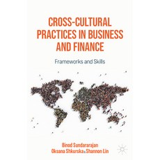 (영문도서) Cross-Cultural Practices in Business and Finance: Frameworks and Skills Paperback, Palgrave MacMillan, English, 9783031064395