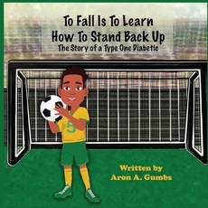 To Fall Is To Learn How To Stand Back Up Paperback, Indy Pub, English, 9781087874135