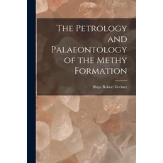(영문도서) The Petrology and Palaeontology of the Methy Formation Paperback, Hassell Street Press