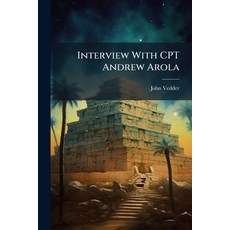 (영문도서)Interview With CPT Andrew Arola Paperback, Hutson Street Press, English, 9781025146942