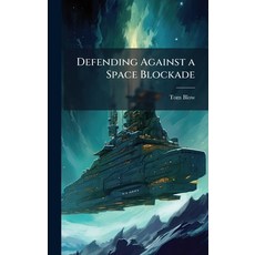 (英文圖書)Defending Against a Space Blockade 精裝版, Hutson Street Press, 英文