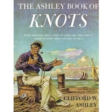 (영문도서) Ashley Book of Knots: Every Practical Knot--What It Looks Like Who Uses It Where It Comes F... Hardcover, Doubleday Books, English, 9780385040259