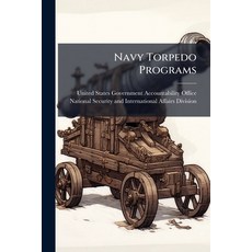 (영문도서)Navy Torpedo Programs Paperback, Hutson Street Press, English, 9781024283266